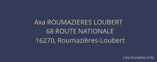 Axa ROUMAZIERES LOUBERT