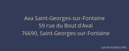 Axa Saint-Georges-sur-Fontaine
