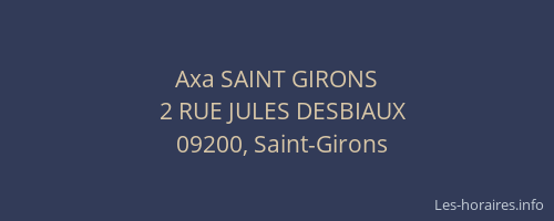 Axa SAINT GIRONS