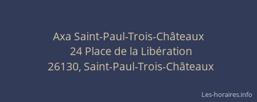 Axa Saint-Paul-Trois-Ch&acirc;teaux