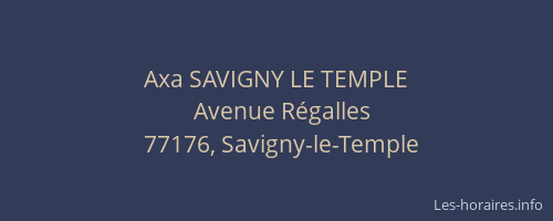 Axa SAVIGNY LE TEMPLE