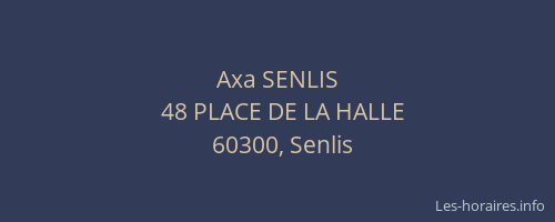 Axa SENLIS