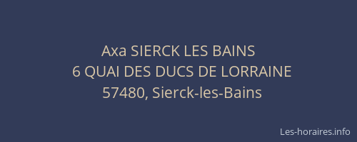 Axa SIERCK LES BAINS