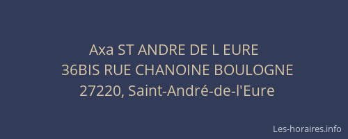 Axa ST ANDRE DE L EURE