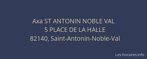Axa ST ANTONIN NOBLE VAL