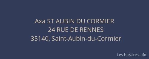 Axa ST AUBIN DU CORMIER