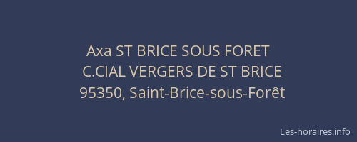 Axa ST BRICE SOUS FORET