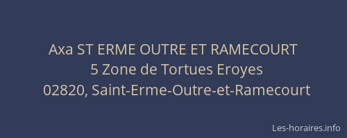 Axa ST ERME OUTRE ET RAMECOURT