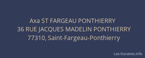 Axa ST FARGEAU PONTHIERRY