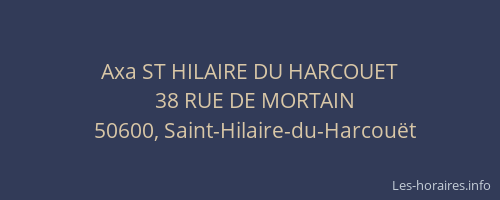 Axa ST HILAIRE DU HARCOUET