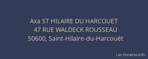 Axa ST HILAIRE DU HARCOUET