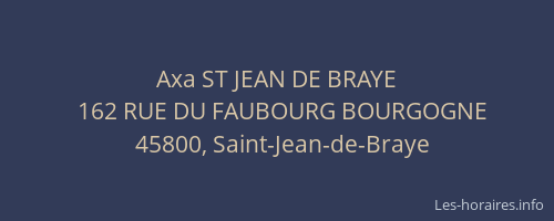 Axa ST JEAN DE BRAYE