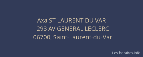Axa ST LAURENT DU VAR