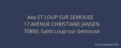 Axa ST LOUP SUR SEMOUSE