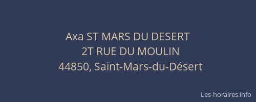 Axa ST MARS DU DESERT