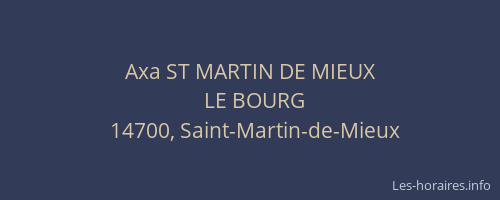 Axa ST MARTIN DE MIEUX