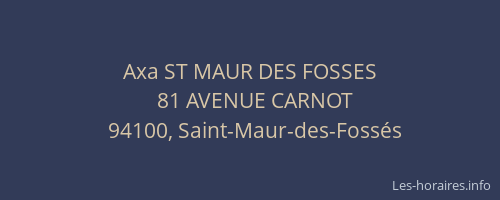Axa ST MAUR DES FOSSES