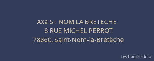 Axa ST NOM LA BRETECHE