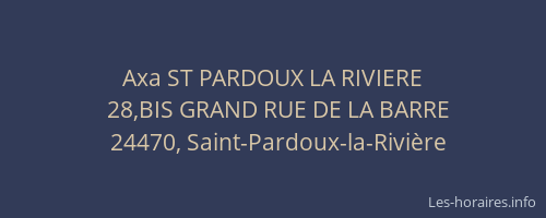 Axa ST PARDOUX LA RIVIERE