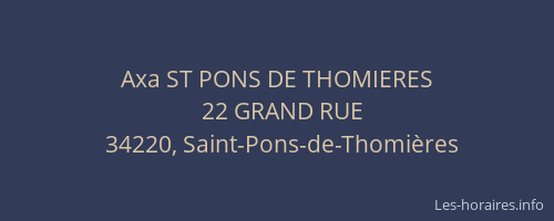 Axa ST PONS DE THOMIERES