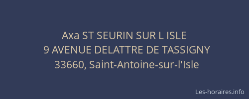 Axa ST SEURIN SUR L ISLE