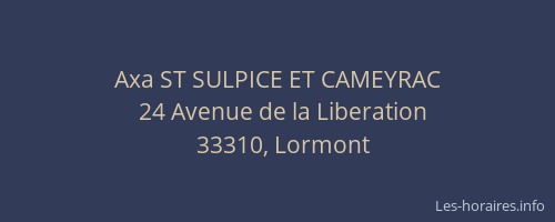 Axa ST SULPICE ET CAMEYRAC