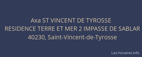 Axa ST VINCENT DE TYROSSE