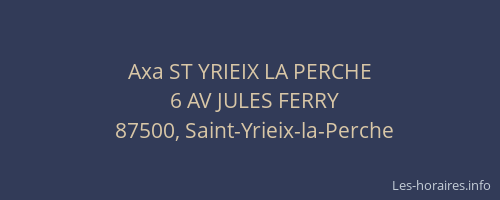 Axa ST YRIEIX LA PERCHE