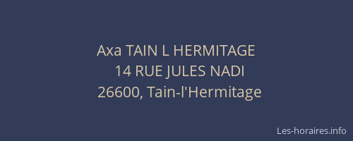 Axa TAIN L HERMITAGE