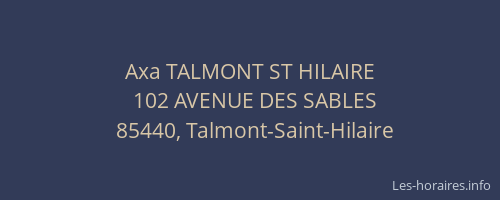 Axa TALMONT ST HILAIRE