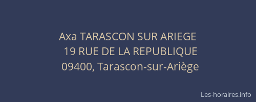 Axa TARASCON SUR ARIEGE