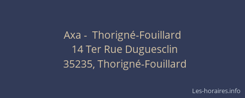 Axa -  Thorigné-Fouillard