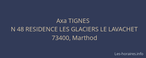 Axa TIGNES