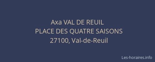 Axa VAL DE REUIL