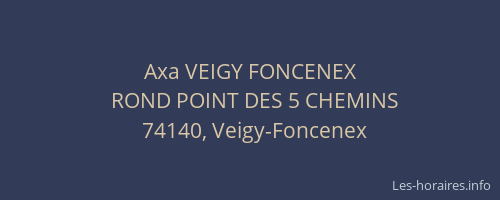 Axa VEIGY FONCENEX