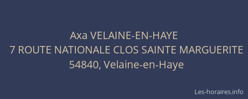 Axa VELAINE-EN-HAYE