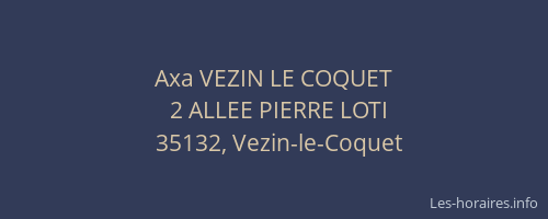Axa VEZIN LE COQUET