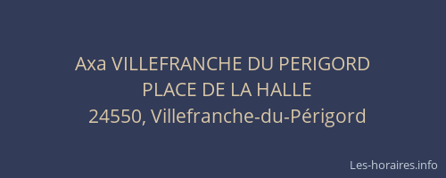 Axa VILLEFRANCHE DU PERIGORD