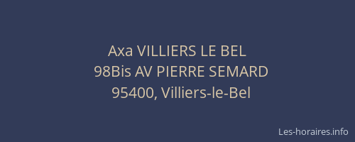 Axa VILLIERS LE BEL