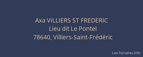 Axa VILLIERS ST FREDERIC