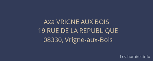 Axa VRIGNE AUX BOIS