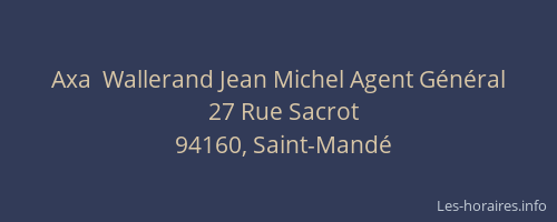 Axa  Wallerand Jean Michel Agent Général