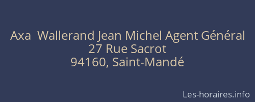 Axa  Wallerand Jean Michel Agent Général