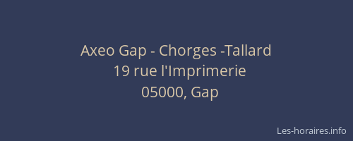 Axeo Gap - Chorges -Tallard