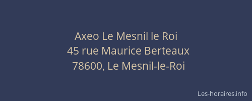 Axeo Le Mesnil le Roi
