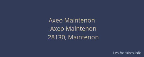 Axeo Maintenon