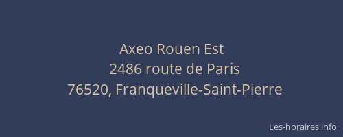 Axeo Rouen Est
