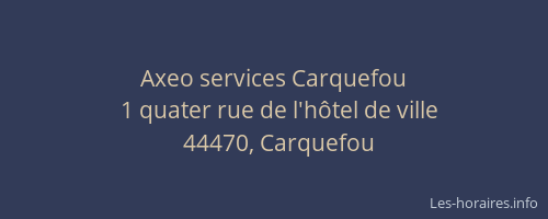 Axeo services Carquefou