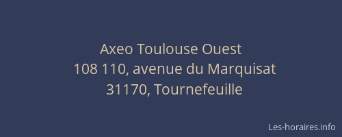 Axeo Toulouse Ouest