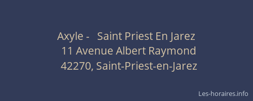 Axyle -   Saint Priest En Jarez